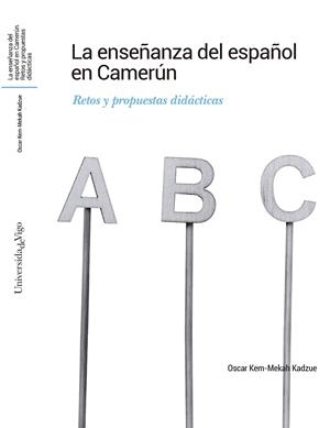 ENSEÑANZA DEL ESPAÑOL EN CAMERÚN, LA | 9788411880510 | KEM-MEKAH KADZUE, OSCAR