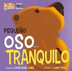 PEQUEÑO OSO..."TRANQUILO" | 9788410205635 | JONES, CHRISTIANNE