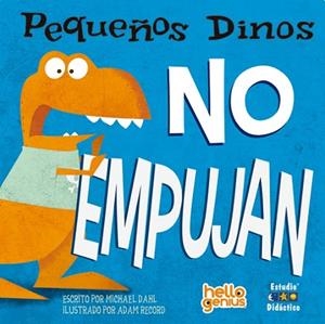 PEQUEÑOS DINOS NO EMPUJAN | 9788410205628 | DAHL, MICHAEL
