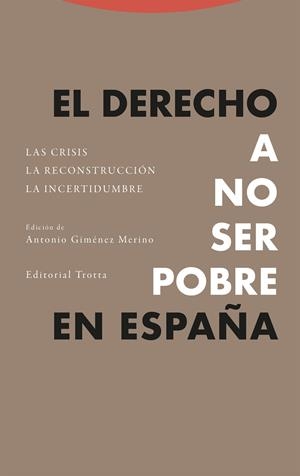 DERECHO A NO SER POBRE EN ESPAÑA, EL | 9788413642970 | GIMENEZ MERINO, ANTONIO