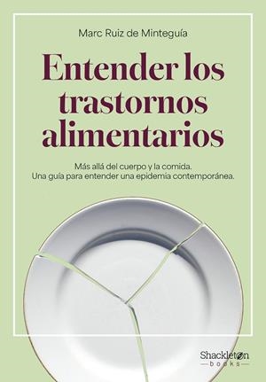 ENTENDER LOS TRASTORNOS ALIMENTARIOS | 9788413616186 | RUIZ DE MINTEGUIA, MARC