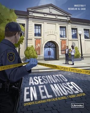 EXPEDIENTE DE INVESTIGACIÓN. ASESINATO EN EL MUSEO | 9788412981445 | BONDEL, CHLOE
