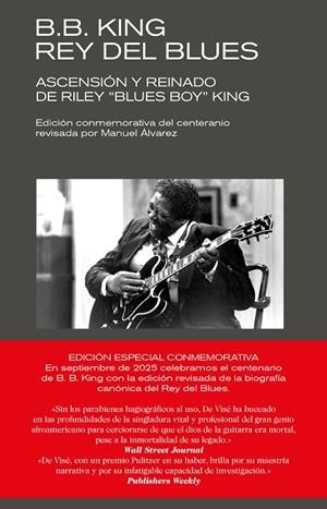 B. B. KING : REY DEL BLUES (ED. REVISADA CONMEMORATIVA) | 9788418404719 | DE VISE, DANIEL