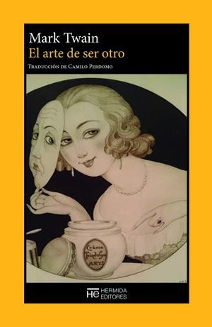 ARTE DE SER OTRO, EL | 9788412949933 | TWAIN, MARK