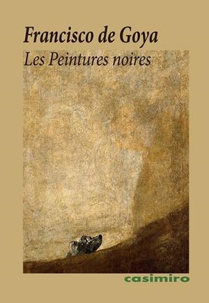 PEINTURES NOIRES, LES | 9788419524577 | GOYA, FRANCISCO DE