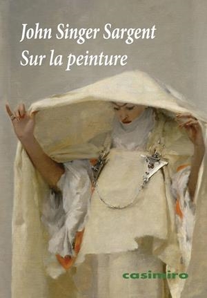 SUR LA PEINTURE | 9788419524607 | SARGENT, JOHN SINGER