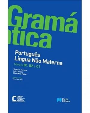 GRAMATICA PORTUGUES LINGUA NAO MATERNA (B1/B2/C1) | 9789720401496 | FERREIRA, TERESA