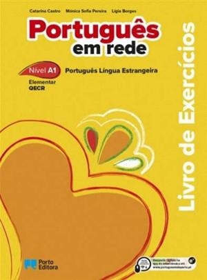 PORTUGUÊS EM REDE - NÍVEL A1 (LIVRO DE EXERCÍCIOS) | 9789720170378 | CASTRO, CATARINA / PEREIRA, MONICA SOFIA