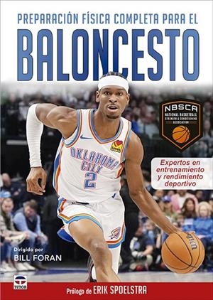 PREPARACIÓN FÍSICA COMPLETA PARA EL BALONCESTO | 9788418655548 | NBSCA / FORAN, BILL