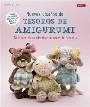 NUEVOS DISEÑOS DE TESOROS DE AMIGURUMI | 9788498747966 | LEE, ERINNA