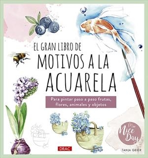 GRAN LIBRO DE MOTIVOS A LA ACUARELA, EL | 9788498747973 | GEIER, TANJA