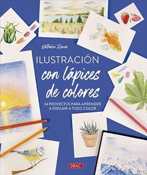 ILUSTRACIÓN CON LÁPICES DE COLORES | 9788498747980 | RAVIER, NATHALIE