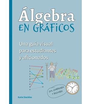 ÁLGEBRA EN GRÁFICOS | 9788428217828 | STECKLES, KATIE