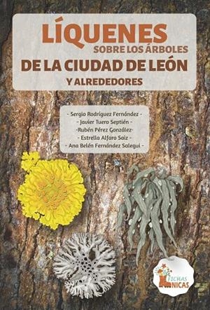 LIQUENES SOBRE LOS ARBOLES DE LA CIUDAD DE LEON Y ALREDEDORES | 9791387583019 | RODRIGUEZ FERNANDEZ, SERGIO / TUERO SEPTIE
