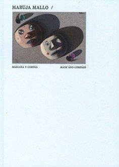MARUJA MALLO MASCARA Y COMPÁS | 9788480266703 | ZANETTA, MARIA ALEJANDRA / HEDVA, JOHANNA