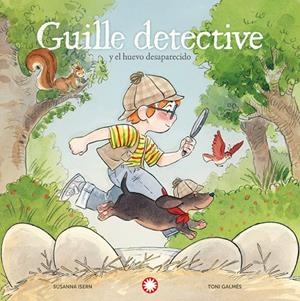 GUILLE DETECTIVE Y EL HUEVO DESAPARECIDO 01 | 9791387614072 | ISERN, SUSANNA