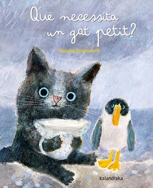 QUE NECESSITA UN GAT PETIT? | 9788413433837 | SHALOSHVILI, NATALIA