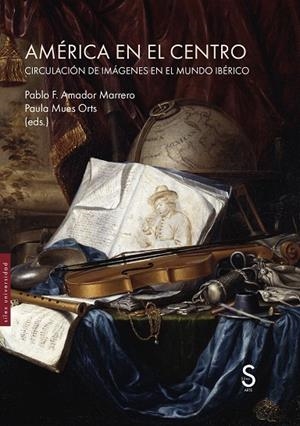 AMÉRICA EN EL CENTRO | 9791387694487 | AMADOR MARRERO, PABLO F. / MUES ORTS, PAULA