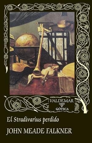 STRADIVARIUS PERDIDO, EL | 9788477029700 | FALKNER, JOHN MEADE