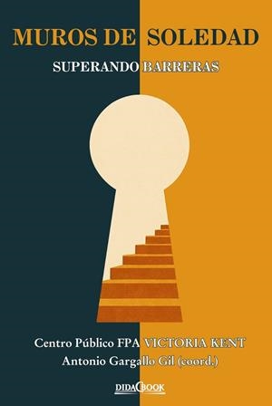 MUROS DE SOLEDAD | 9788417855468 | GARGALLO GIL, ANTONIO