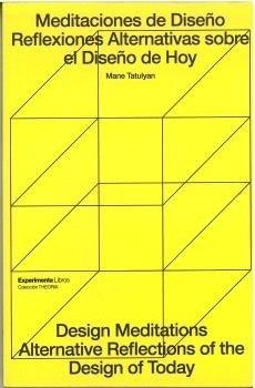 MEDIACIONES DE DISEÑO REFLEXIONES ALTERNATIVAS SOBRE EL DISEÑO DE HOY | 9788419555359 | TATULYAN, MANE