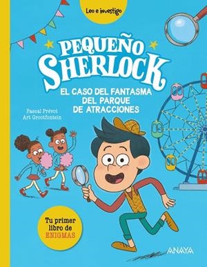 PEQUEÑO SHERLOCK : EL CASO DEL FANTASMA DEL PARQUE DE ATRACCIONES | 9788414343050 | PRÉVOT, PASCAL