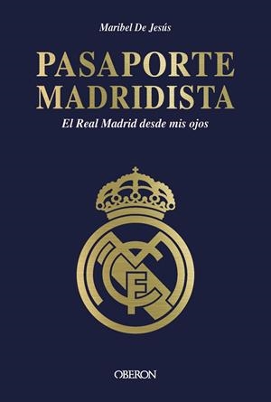 PASAPORTE MADRIDISTA | 9788441552159 | DE JESÚS DOMÍNGUEZ, MARÍA ISABEL