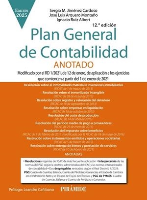 PLAN GENERAL DE CONTABILIDAD ANOTADO | 9788436851007 | JIMÉNEZ CARDOSO, SERGIO M. / ARQUERO MONTAÑO, JOSÉ LUIS / RUIZ ALBERT, IGNACIO
