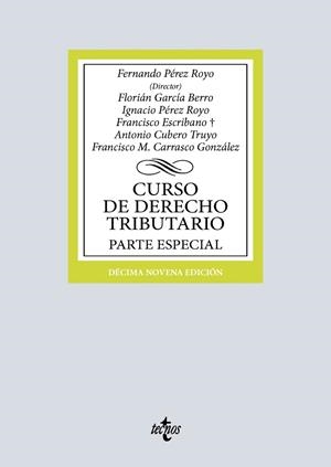 CURSO DE DERECHO TRIBUTARIO | 9788430992737 | PÉREZ ROYO, FERNANDO / GARCÍA BERRO, FLORIÁN / PÉREZ ROYO, IGNACIO / ESCRIBANO, FRANCISCO / CUBERO T