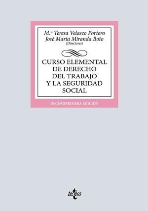 CURSO ELEMENTAL DE DERECHO DEL TRABAJO Y LA SEGURIDAD SOCIAL | 9788430992881 | VELASCO PORTERO, Mª TERESA / MIRANDA BOTO, JOSÉ MARÍA / AGUILAR MARTÍN, CARMEN / ÁLVAREZ DEL CUVILLO