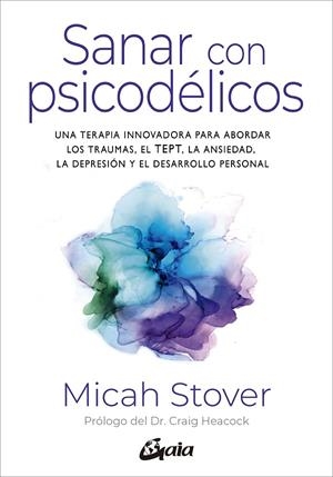 SANAR CON PSICODÉLICOS | 9788411081887 | STOVER, MICAH