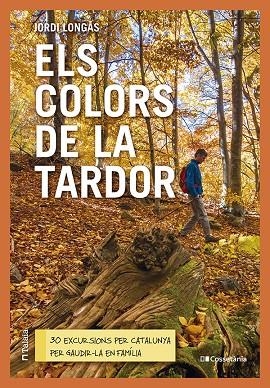 COLORS DE LA TARDOR, ELS | 9788413563985 | LONGÁS MAYAYO, JORDI