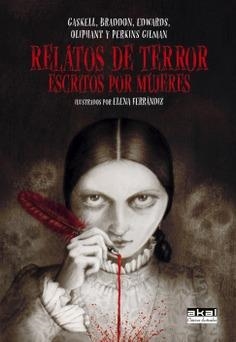 RELATOS DE TERROR ESCRITOS POR MUJERES | 9788446057215 | GASKELL, ELIZABETH / BRADDON, MARY ELIZABETH