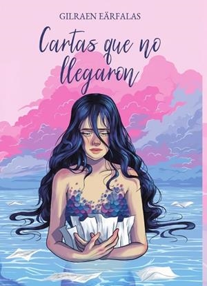 CARTAS QUE NO LLEGARON | 9786075974514 | EÄRFALAS, GILRAEN