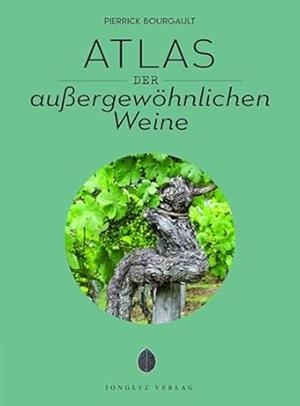 ATLAS D.AUßERGEWÖHNLICHEN WEINE | 9782361955281