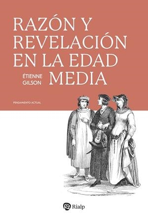 RAZÓN Y REVELACIÓN EN LA EDAD MEDIA | 9788432170843 | GILSON, ÉTIENNE