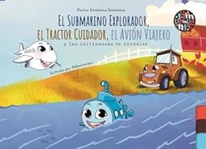 SUBMARINO EXPLORADOR EL TRACTOR CUIDADOR, EL | 9791387616380 | SIMEONOVA SIMEONOVA, DARINA