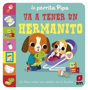 PERRITA PIPA VA A TENER UN HERMANITO, LA | 9788410550940 | BALDOCK, JANE
