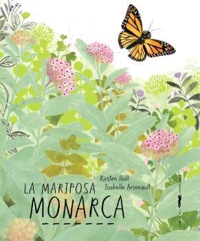 MARIPOSA MONARCA, LA | 9788412970159 | HALL, KIRSTEN