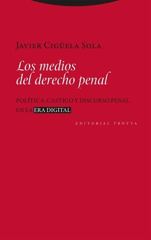 MEDIOS DEL DERECHO PENAL, LOS | 9788413643342 | CIGUELA SOLA, JAVIER