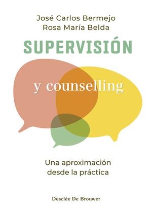 SUPERVISION Y COUNSELLING | 9788433039552 | BERMEJO, JOSE CARLOS / BELDA, ROSA MARIA