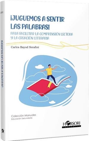 JUGUEMOS A SENTIR LAS PALABRAS! | 9788412985030 | BAYOD SERAFINI, CARLOS