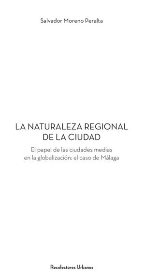 NATURALEZA REGIONAL DE LA CIUDAD, LA | 9788412957402 | MORENO PERALTA, SALVADOR