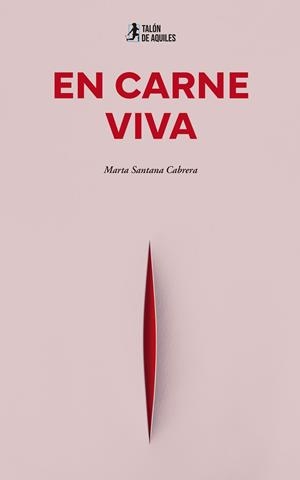 EN CARNE VIVA | 9791387861575 | SANTANA CABRERA, MARTA