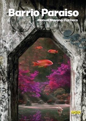 BARRIO PARAÍSO | 9791399001372 | MOYANO PACHECO, MANUEL