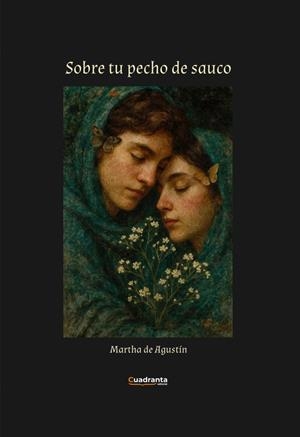 SOBRE TU PECHO DE SAUCO | 9791387773373 | DE AGUSTIN, MARTHA