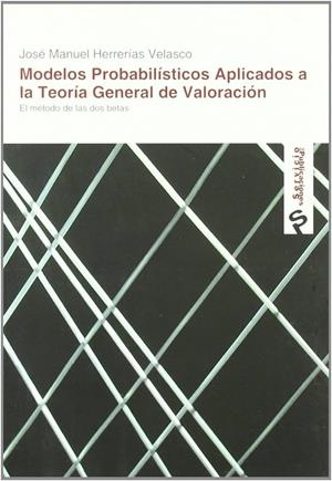 MODELOS PROBALISTICOS APLICADOS A LA TEORIA GENERAL DE VALORACIÓN | 9788495979469 | HERRERÍAS VELASCO, JOSÉ MANUEL