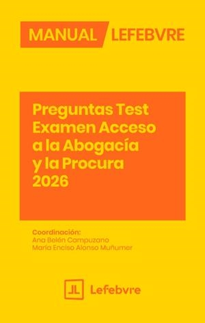 MANUAL PREGUNTAS TEST EXAMEN ACCESO ABOGACIA Y PROCURA 8ªED | 9788410431973 | LEFEBVRE-EL DERECHO