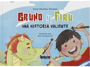 BRUNO Y FIRU, UNA HISTORIA VALIENTE | 9788410606920 | SANCHEZ OLIVARES, IRENE