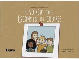 SECRETO QUE ESCONDEN LOS COLORES, EL | 9788410606708 | SOLER HERRERO, PATRICIA
